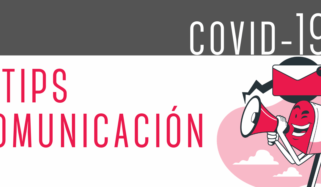 5 tips de comunicación en tiempos de COVID-19 | GRUPO3 Marketing ...